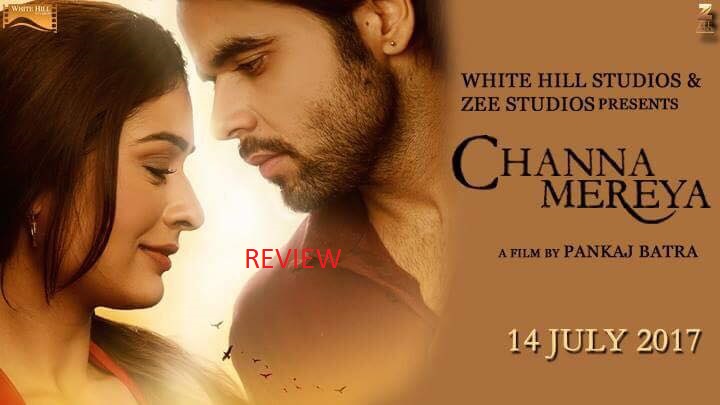 Channa Mereya Movie Review